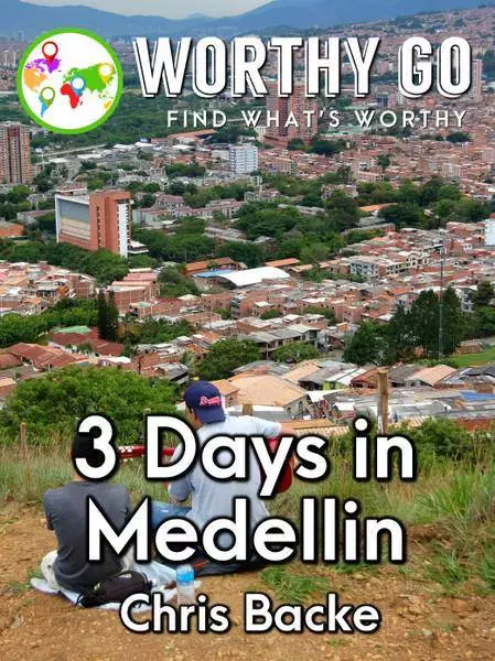 3 Days in Medellin -