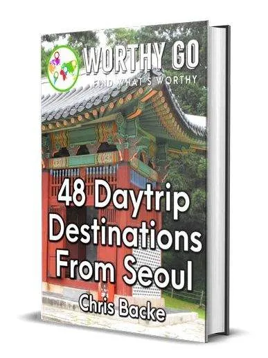 48 Daytrip Destinations From Seoul 48 Daytrip Destinations From Seoul -