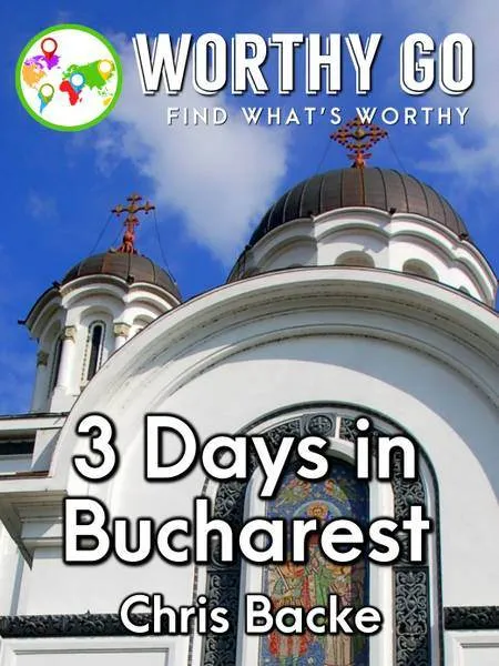 3 Days in Bucharest -