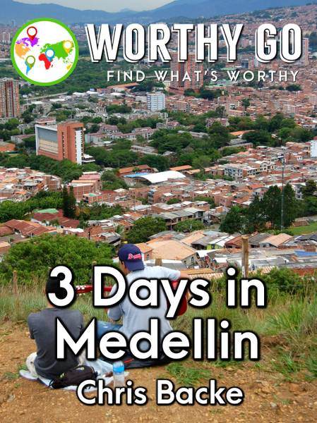 3 Days in Medellin 3 Days in Medellin -